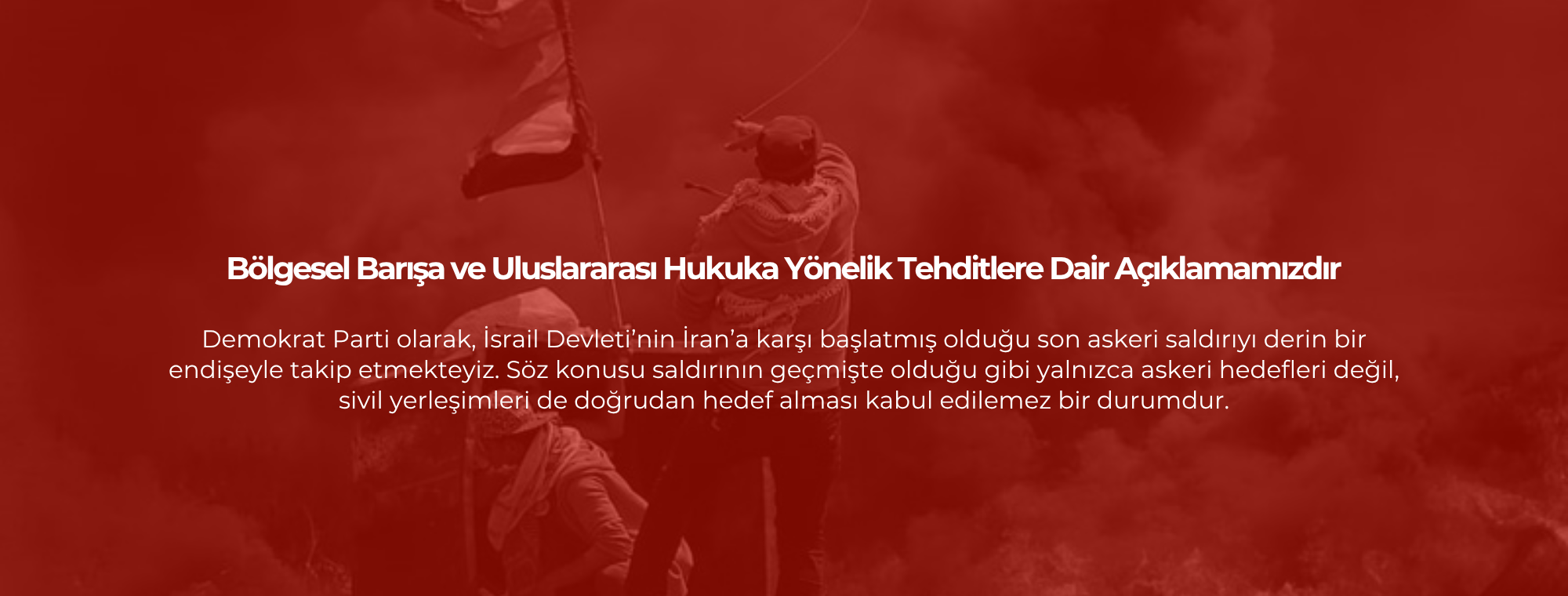 Bölgesel Barışa ve Uluslararası Hukuka Yönelik Tehditlere Dair Açıklamamızdır