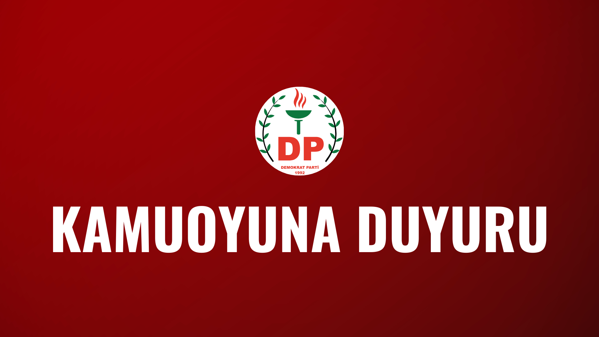 KAMUOYUNA DUYURU