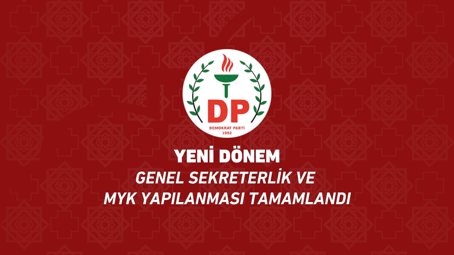 Demokrat Parti’de Yeni Dönem: Genel Sekreterlik ve MYK Yapılanması Tamamlandı